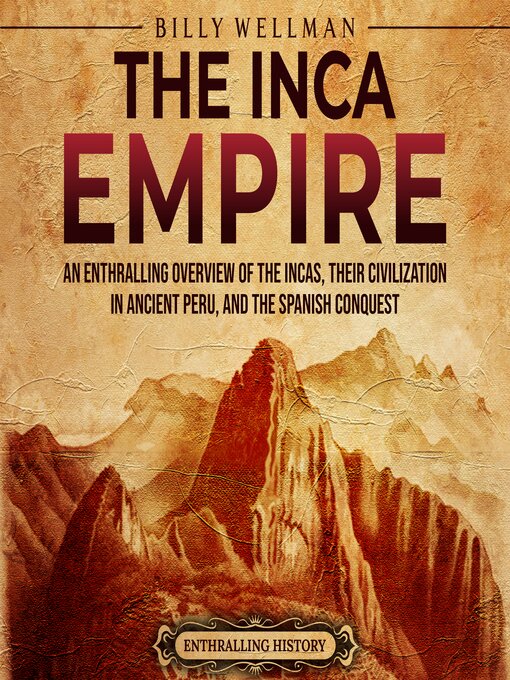 Title details for The Inca Empire by Billy Wellman - Available